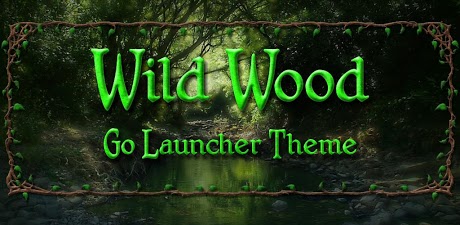 تم جنگلی اندروید Wild Wood GO Launcher EX Theme