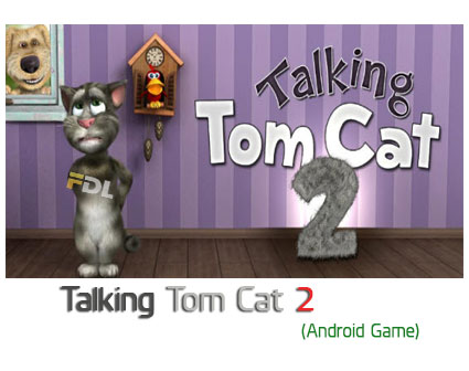 دانلود گربه سخن گو تام 2 اندروید - Talking Tom Cat 2 v4.0.1 Android Game