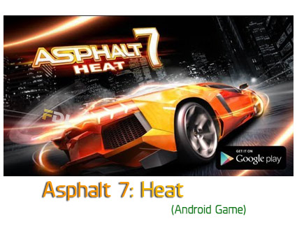 دانلود بازی آسفالت 7: حرارت اندروید - Asphalt 7 Heat v1.1.1 Android Game